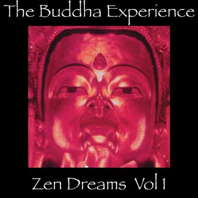 The Buddha Experience-Zen Dreams Vol. 1's cover