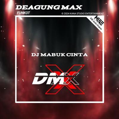 DJ MABUK CINTA's cover