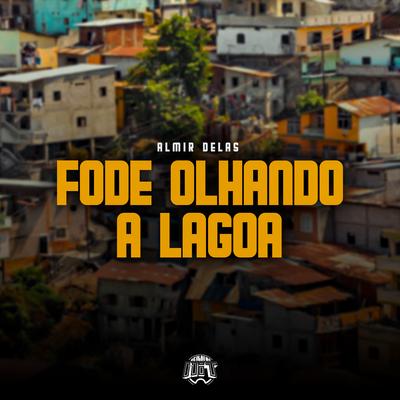 Fode Olhando a Lagoa By Almir delas's cover