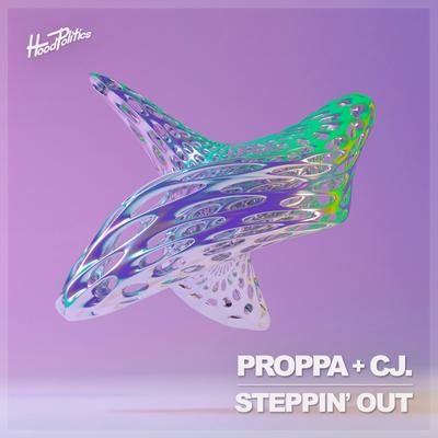 Steppin' Out By Proppa, CJ.'s cover