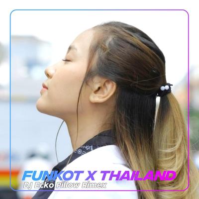 DJ FUNKOT THAILAND PART 8's cover