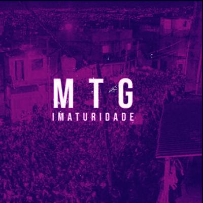 Mtg Imaturidade By Dj Chaves, Mc Kn bh's cover