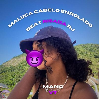 Maluca Cabelo Enrolado x Rj's cover