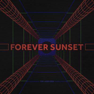 Neon Lights Neon Dreams By Forever Sunset's cover