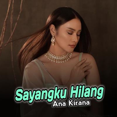 Sayangku Hilang's cover