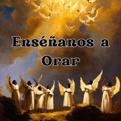 Enséñanos a Orar's cover