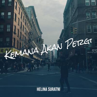 Kemana Akan Pergi's cover