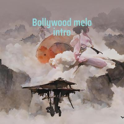 Bollywood Melo Intro (Remastered 2023)'s cover