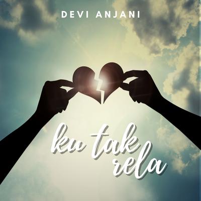 Ku Tak Rela's cover