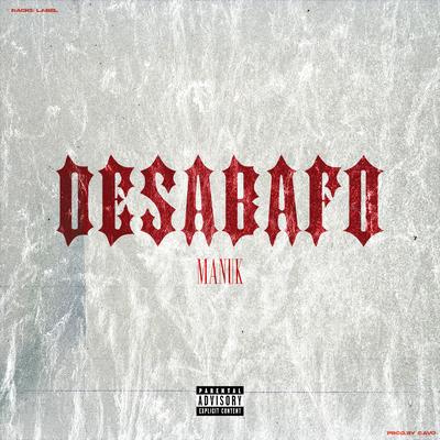 Desabafo By Racks Label, ManuK's cover