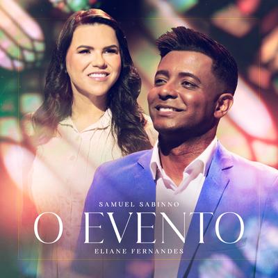 O Evento By Samuel Sabinno, Eliane Fernandes's cover