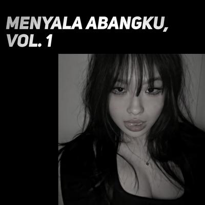 Menyala AbangKu, Vol. 1's cover