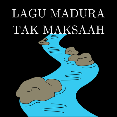 Lagu Madura Tak Maksaah's cover