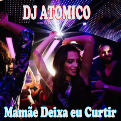 Mamãe Deixa eu Curtir's cover