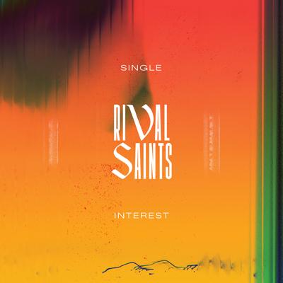 Single Interest By Rival Saints's cover