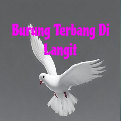 Burung Terbang Di Langit's cover