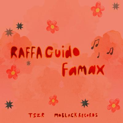 Famax (Edit) By RAFFA GUIDO's cover