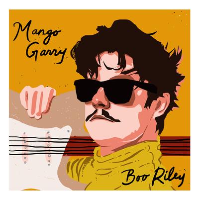 Mango Garry By Boo Riley's cover