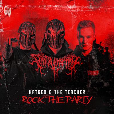 ROCK THE PARTY By hatred, The Teacher's cover