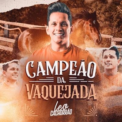 Campeão da Vaquejada By Léo Cachorrão's cover