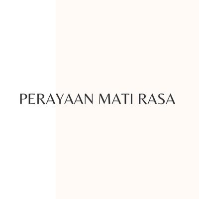 PERAYAAN MATI RASA By DJCantik's cover