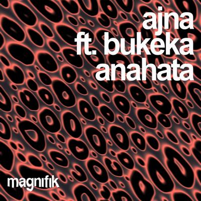 Anahata By Ajna (BE), Bukeka's cover