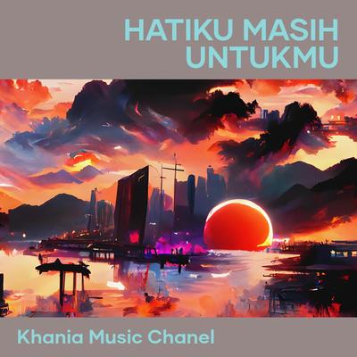 Hatiku Masih Untukmu's cover