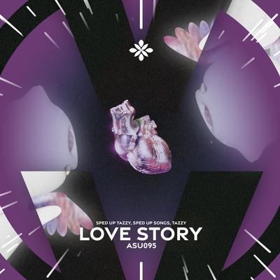 love story (sped up + reverb) By sped up + reverb tazzy, sped up songs, Tazzy's cover