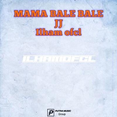 MAMA BALE BALE JJ's cover