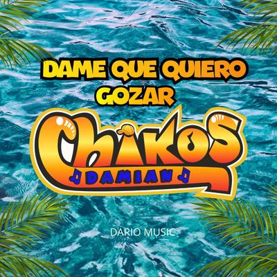 Dame que quiero gozar's cover