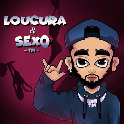 Loucura & Sex0 (Speed) By OldTM's cover