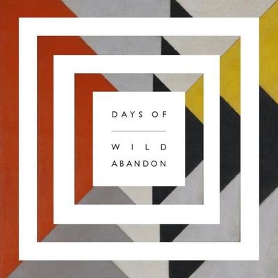 Days of Wild Abandon's cover