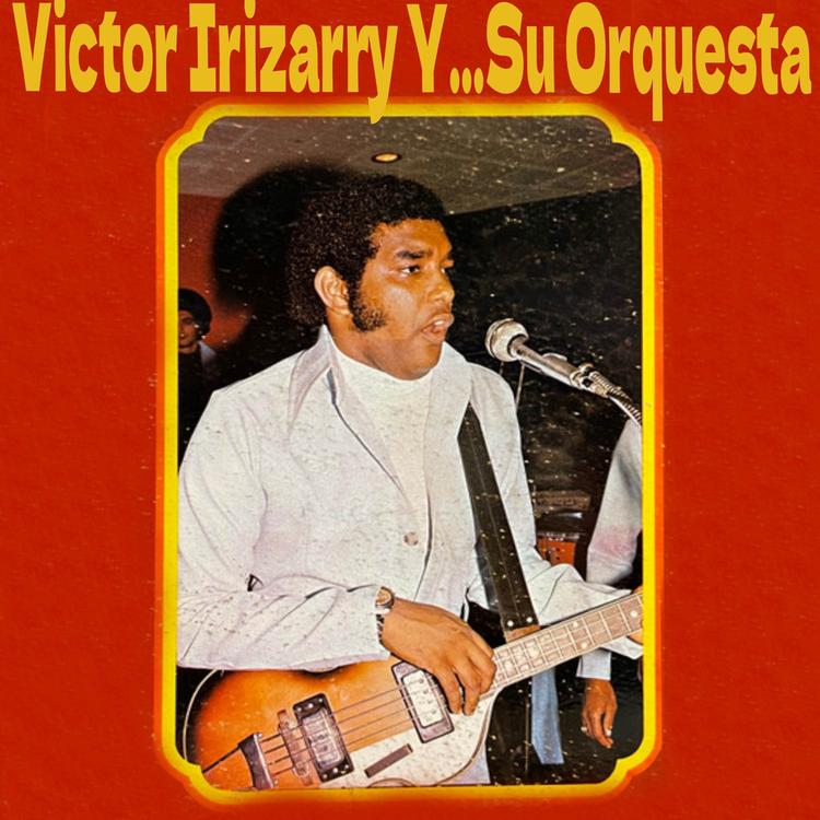 Victor Irizarry Y Su Orquesta's avatar image