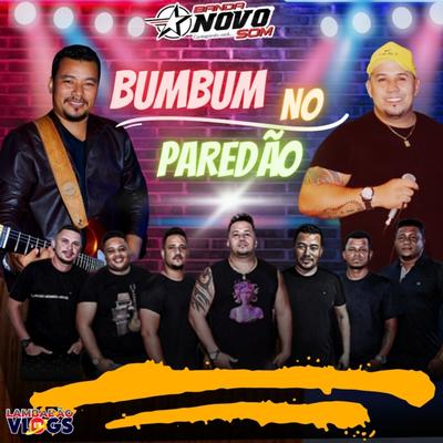 Bumbum no Paredão By Banda Novo Som MT, Lambadao Vlogs Oficial's cover