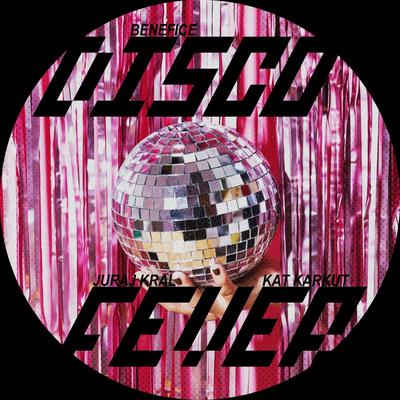 Disco Fever By Benefice, Juraj Kral's cover