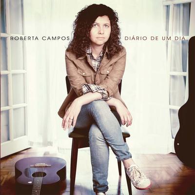 Diário de um Dia By Roberta Campos's cover