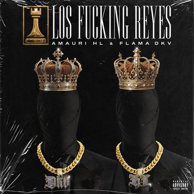 LOS FUCKING REYES's cover