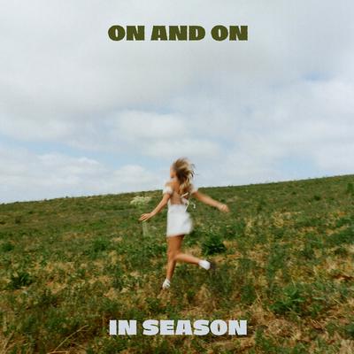 On and On By In Season's cover