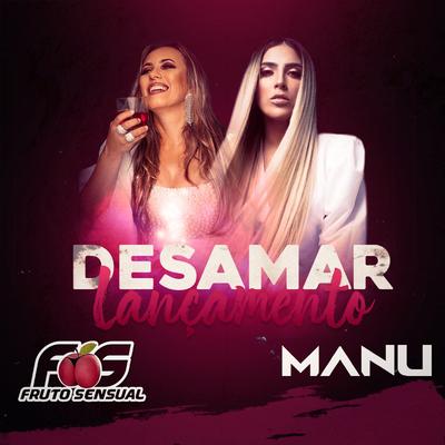 Desamar By Fruto Sensual, Manu's cover