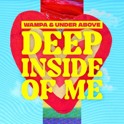 Deep Inside Of Me By Wampa, Under Above's cover