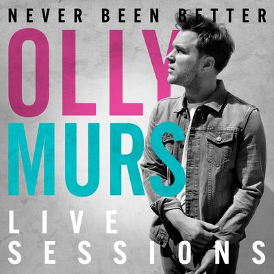 Olly Murs Never Been Better: Live Sessions's cover