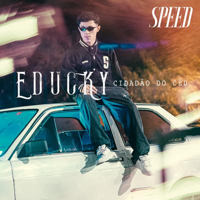 Cidadão do Céu (Speed Up) By Educky, Todah Urban's cover