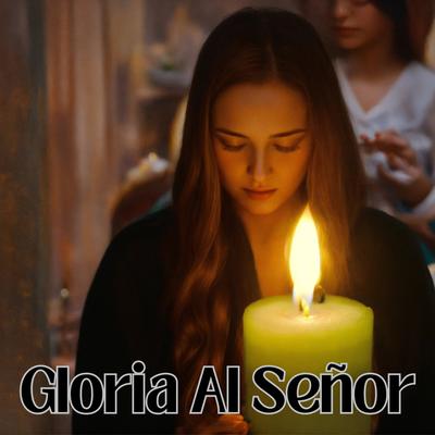 Gloria al Señor's cover