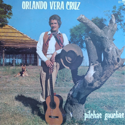 Pilchas Gauchas By Orlando Vera Cruz's cover