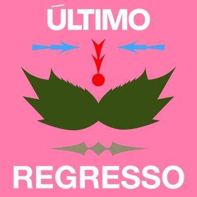 Último Regresso (feat. Getúlio Cavalcanti)'s cover