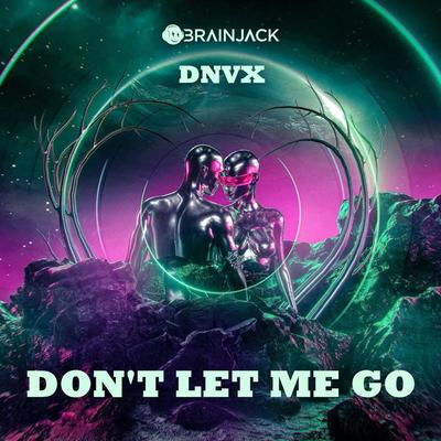 Don't Let Me Go By DNVX's cover