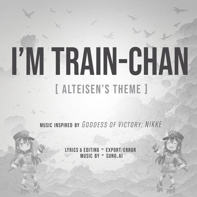 "I'M TRAIN-CHAN" (Alteisen's Theme)'s cover