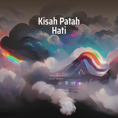 Kisah Patah Hati's cover