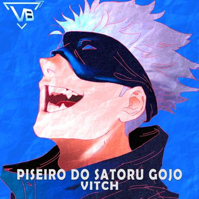 Piseiro do Satoru Gojo (Jujutsu Kaisen) By VitchBeats, Slow GM's cover