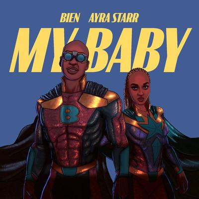 My Baby (feat. Ayra Starr) By Ayra Starr, Bien's cover